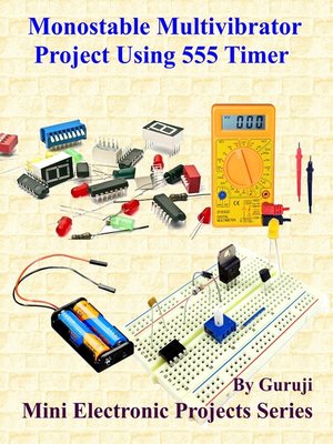 cover image of Monostable Multivibrator Project Using 555 Timer